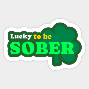 Lucky To Be Sober Clover Sticker